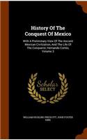 History of the Conquest of Mexico