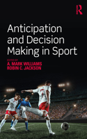 Anticipation and Decision Making in Sport