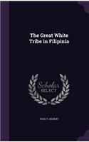 The Great White Tribe in Filipinia
