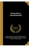 Proces Fait Au Constitutionnel