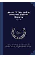 Journal Of The American Society For Psychical Research; Volume 2