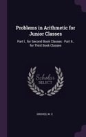 Problems in Arithmetic for Junior Classes