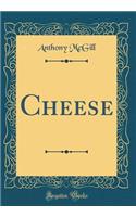 Cheese (Classic Reprint)