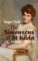 Simonsens of St Kilda, The: A Family of Singers