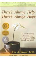 There's Always Help There's Always Hope