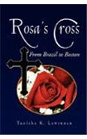Rosa's Cross