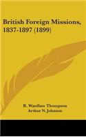 British Foreign Missions, 1837-1897 (1899)
