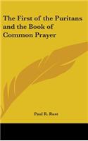 First of the Puritans and the Book of Common Prayer