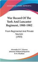 War Record Of The York And Lancaster Regiment, 1900-1902