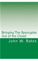 Bringing The Apocrypha Out of the Closet