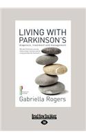 Living with Parkinson's (Large Print 16pt)