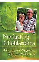 Navigating Glioblastoma