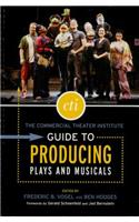 The Commercial Theater Institute Guide to Producing Plays and Musicals