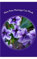 How Your Marriage Can Work