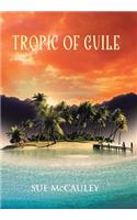 Tropic of Guile