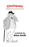 Chutzpah!: Hi-Diddle-Dee-Dee, An Actor's Life for Me(English)