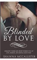 Blinded by Love