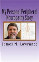 My Personal Peripheral Neuropathy Story: Nerve Damage Symptoms and Challenges By: Jim Lowrance(English)