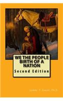 We the People, Birth of a Nation
