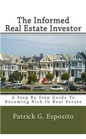The Informed Real Estate Investor