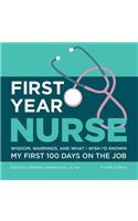 First Year Nurse
