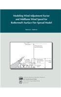 Modeling Wind Adjustment Factor and Midflame Wind Speed for Rothermel's Surface