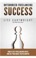 Outsourced Freelancing Success