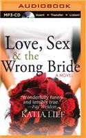 Love, Sex & the Wrong Bride