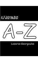 A-Z Coloring Book For Wise Children