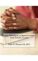 New Member's Orientation and Study Class