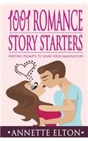 1001 Romance Story Starters: Writing Prompts to Spark Your Imagination