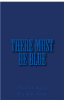 There Must Be Blue