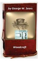 Woodcraft by George W. Sears (Original Version)