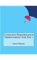 Companys Performance Improvement For You !