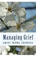 Managing Grief: Grief Work Journal
