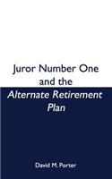 Juror Number One and the Alternate Retirement Plan