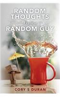 Random Thoughts From a Random Guy
