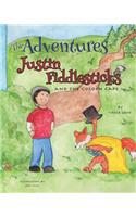 Adventures of Justin Fiddlesticks: and the golden cape