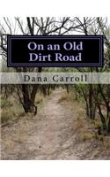On an Old Dirt Road: (English)