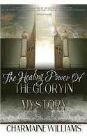 The Healing Power Of The Glory In My Story