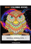 Adult Coloring Books (Mandala Animals Vol.1): Do you love to color? Do you love animals? How about animals that look like mandalas? Then you need Mandala Animals - Volume 1!(1 Adult Coloring Books (Mandala Animals Vol.2))