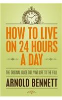 How to live 24 hours a day