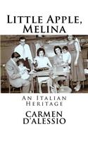 Little Apple, Melina: An Italian Heritage