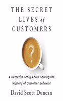 Secret Lives of Customers