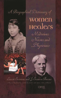 Biographical Dictionary of Women Healers