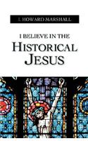 I Believe in the Historical Jesus