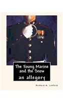 Young Marine and The Snow