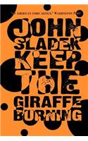 Keep the Giraffe Burning