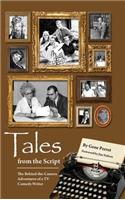 Tales from the Script - The Behind-The-Camera Adventures of a TV Comedy Writer (hardback): (English)