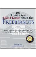 101 Things You Didn't Know about the Freemasons